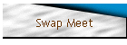 Swap Meet